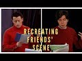 Recreating a friends scene