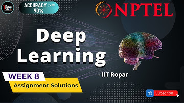NPTEL Deep Learning Week 8 Quiz Assignment Solutions | July 2022 | IIT Ropar