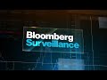 'Bloomberg Surveillance' Full Show (07/09/2021)