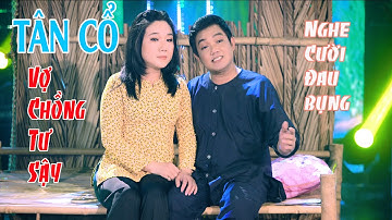 Tân Cổ Vui Nhộn 2021 - Vợ Chồng Tư Sậy - Trần Thanh Cường ( Lâm Duy Cường ) & Ca Sĩ Trương Anh Đào