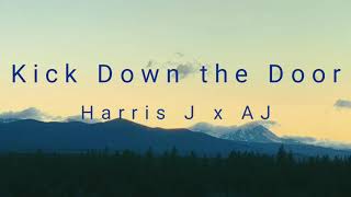 Kick Down The Door - Harris J x AJ Jung (Lyrics)