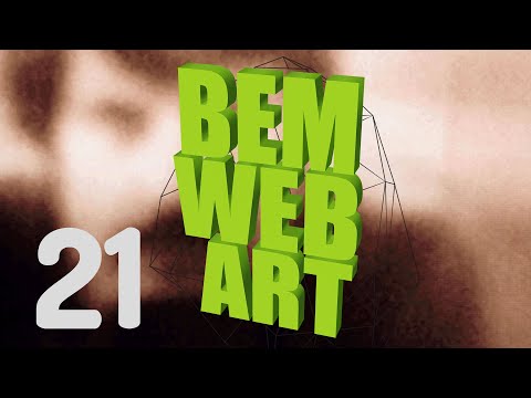 BEM WEB ART | Episódio 21: The world’s first collaborative sentence