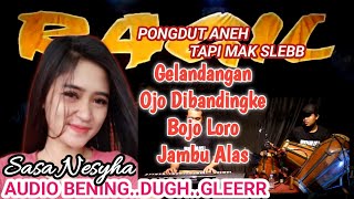 GELANDANGAN-OJO DIBANDINGKE-BOJO LORO-RAGIL PONGDUT