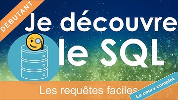 👨‍🎓👩‍🎓 Découvrez le SQL pour réussir vos requêtes et vos bases de données