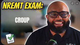 NREMT Exam Question: Croup