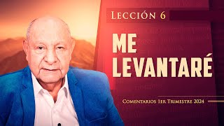 Pr. Bullón - Lección 6 - Me Levantaré