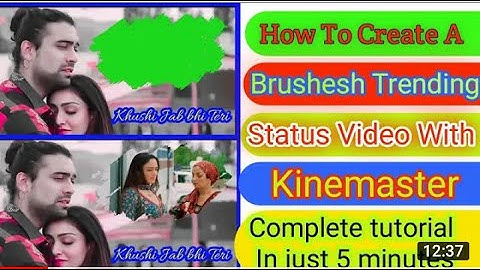 [Brush Transition] - Trending Bhojpuriya Status Video Editing Tutorial🔥 Kinemaster Brush transition