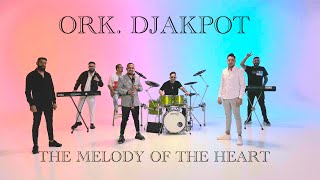 Miniatura del video Ork. Djakpot - The melody of the heart / Орк. Джакпот - Мелодията на сърцето / 2025