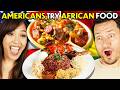 Americans vs. African Food!