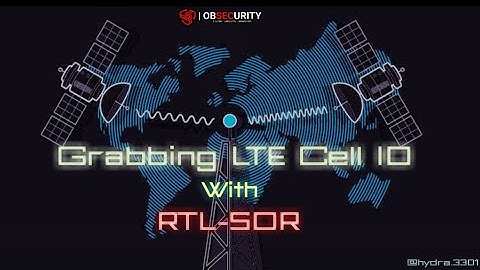 Grabbing LTE Cell ID With RTL-SDR | GSM | Cyber Security | SIGINT | HYDRA3301