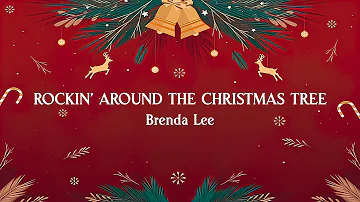 Rockin’ Around The Christmas Tree - Brenda Lee