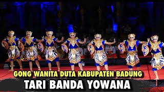 Download lagu GONG WANITA DUTA KABUPATEN BADUNG ' TARI BANDA YOWANA' PESTA KESENIAN BALI XLVI TAHUN 2024
