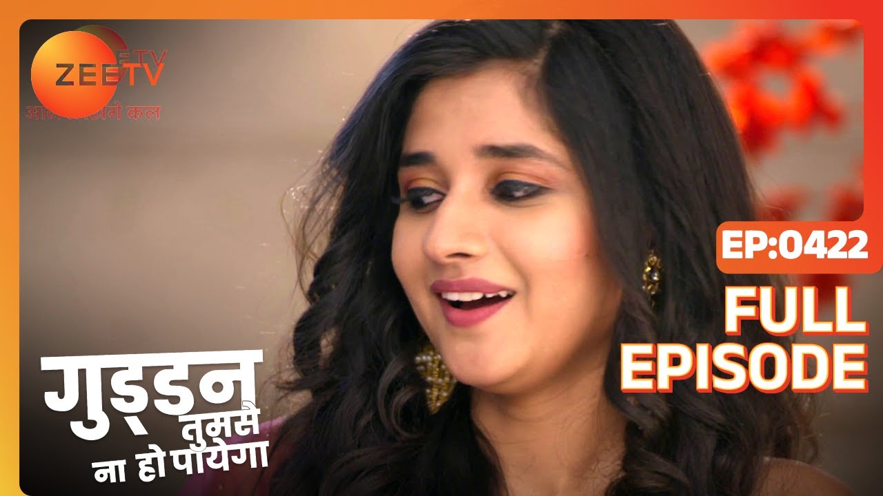 EP 422Гуддан - ТУМСА НА ХО ПАИГА - Индийское телешоу хинди - Же ТВ