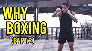 Why I Chose Boxing Over Muay Thai Or BJJ (Part 2) | Shadow Boxing