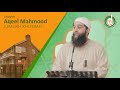 Reciting and reflecting upon quran  shaykh aqeel mahmood