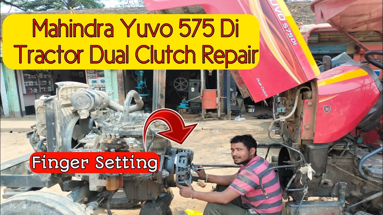 महिंद्रा युवो 575 डी आई ट्रैक्टर डुअल क्लच मरम्मत/Mahindra Yuvo Tractor Dual Clutch & Finger Setting