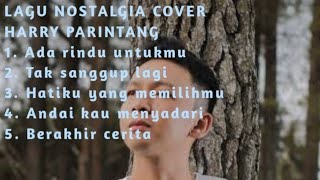 KUMPULAN LAGU NOSTALGIA TERBAIK: COVER HARRY PARINTANG