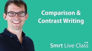 Comparison & Contrast Writing - Smrt Live with Shaun Class #7