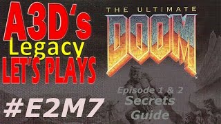 A3D's Ultimate DOOM Secrets Guide: #E2M7