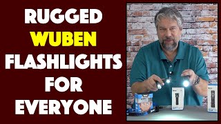 Wuben H5 C2 and E6 Flashlights - ROUNDUP REVIEW