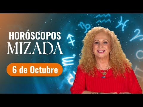 Horoscopes for TODAY, October 6, 2026, by Mizada Mohamed