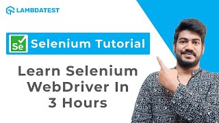 learn selenium webdriver in 3 hours⏰ | complete selenium webdriver tutorial | lambdatest