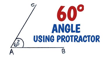 How to construct 60 degree angle using protractor