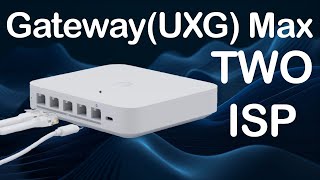 Gateway Max  New Unifi UXGMAX router from Ubiquiti | April 2024