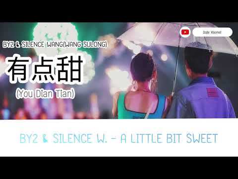 THAISUB BY2 & Wang Sulong - A Little Bit Sweet (有点甜)