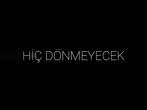 Bilsem ki birdaha hiç dönmeyecek /Lyric