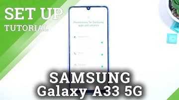 How to Set Up SAMSUNG Galaxy A33 5G // First Launch & Device Impression