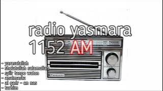 Sebelum Subuh Radio yasmara 1152 AM
