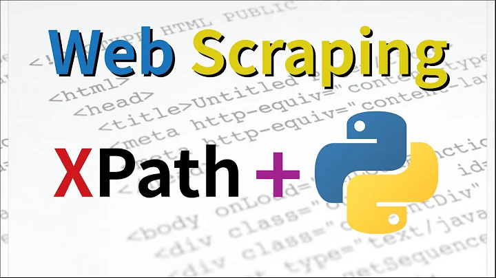 Web Scraping using XPath and Python