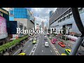 Bangkok vlog  part 1 bangkok explorebangkok