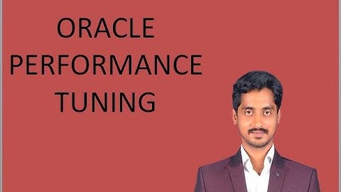 Oracle Performance Tuning session 05