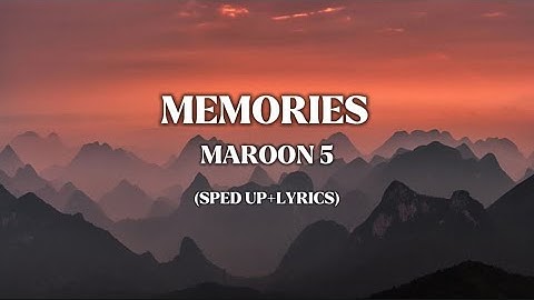 Maroon 5-Memories(Sped up+Lyrics)