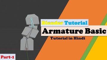 Armature tutorial of Blender 2.9 in hindi | Basic hindi tutorial | part-1