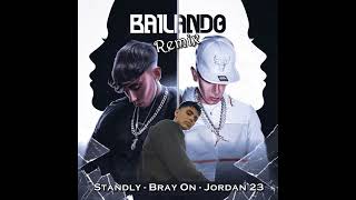 Bailando - Standly / Bray On / El Jordan 23