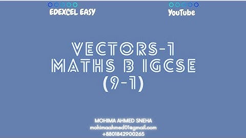 Vector [Part 1] -- IGCSE (9-1) MATHEMATICS B CHAPTERWISE