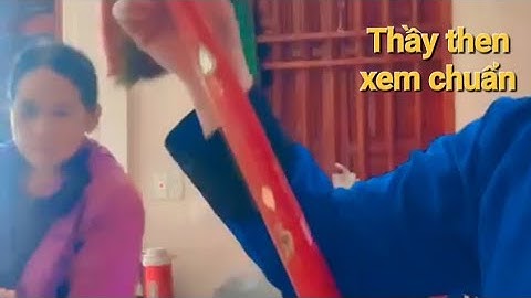 Then Lường hát then, xem cho khách rất chuẩn. P4