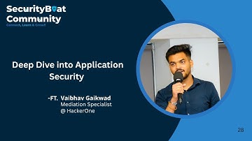 Deep Dive into Application Security | Vibhav Gaikwad