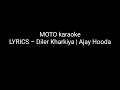 Moto karaoke with lyrics  diler kharkiya  ajay hooda  instrumental