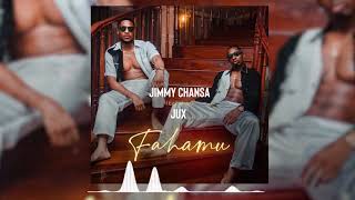 Jimmy Chansa Feat Jux Fahamu Official Audio