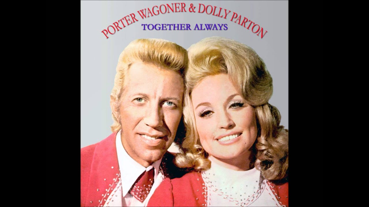 dolly-parton-porter-wagoner-01-together-always-youtube