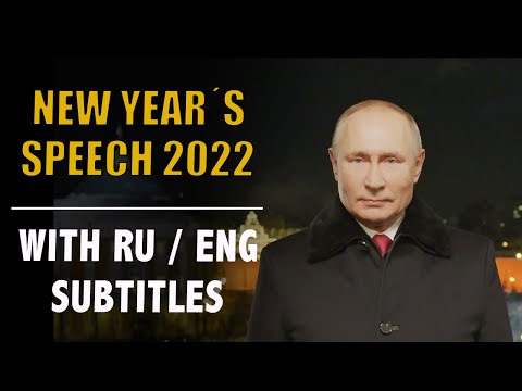 RUSSIAN SPEECH: Full 2022 Vladimir Putin's New Year's address with Russian and English subtitles