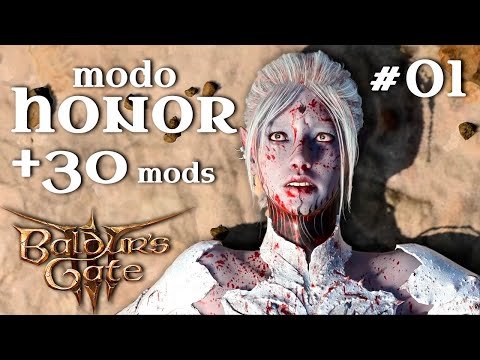 NUEVA SERIE SIN CARGAS Y +30 MODS | BG3 HONOR #01