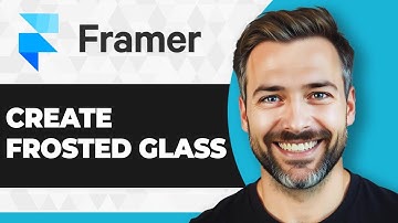 How to Create Frosted Glass in Framer (Step By Step) (2025 Guide)