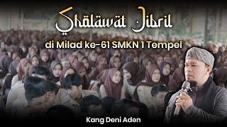 Sholawat Jibril I Milad ke-61 SMKN 1 Tempel I Kang Deni Aden