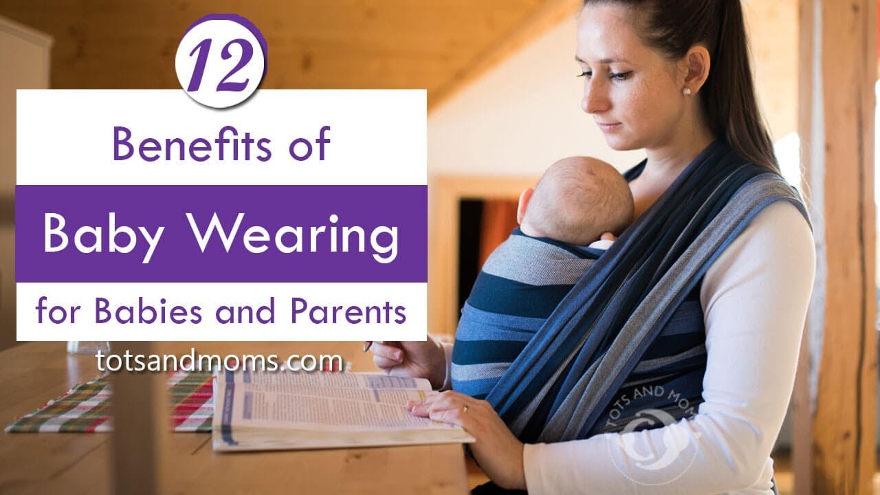12 Benefits of Babywearing for Babies & Parents YouTube