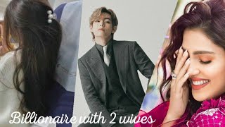 #1 Daily routine | Billionaire with 2 Wives (Taehyung FF) | Dhwani's Fanfiction
